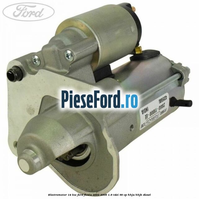 Electromotor 1,4 KW Ford Fiesta 2002-2005 1.6 TDCi 90 cp HHJA, HHJB diesel