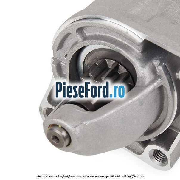 Electromotor 1,4 KW Ford Focus 1998-2004 2.0 16V 131 cp EDDB, EDDC, EDDD, EDDF benzina