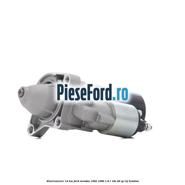 Electromotor 1,4 KW Ford Mondeo 1993-1996 1.6 i 16V 88 cp