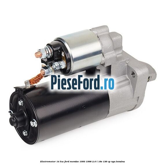 Electromotor 1,4 KW Ford Mondeo 1993-1996 2.0 i 16V 136 cp NGA benzina