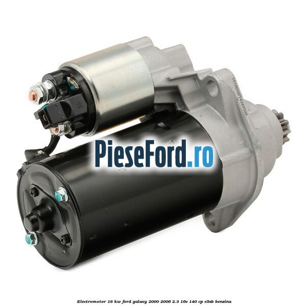 Electromotor 1,8 KW Ford Galaxy 2000-2006 2.3 16V 140 cp E5SB benzina