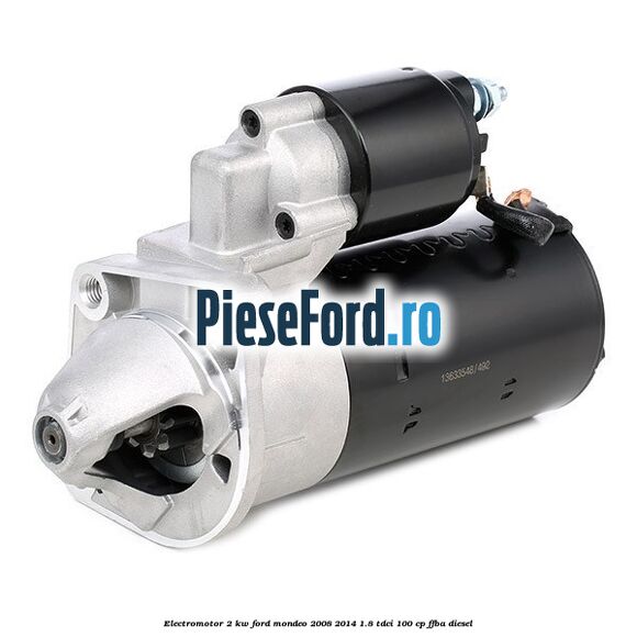 Electromotor 2 KW Ford Mondeo 2008-2014 1.8 TDCi 100 cp FFBA diesel