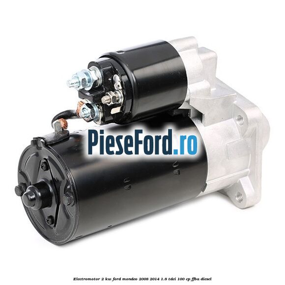 Electromotor 2 KW Ford Mondeo 2008-2014 1.8 TDCi 100 cp FFBA diesel