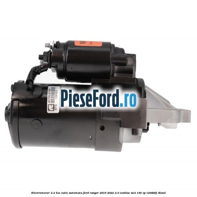 Electromotor 2.2 KW cutie automata Ford Ranger 2019-2022 2.0 EcoBlue 4x4 130 cp T20DD0J diesel