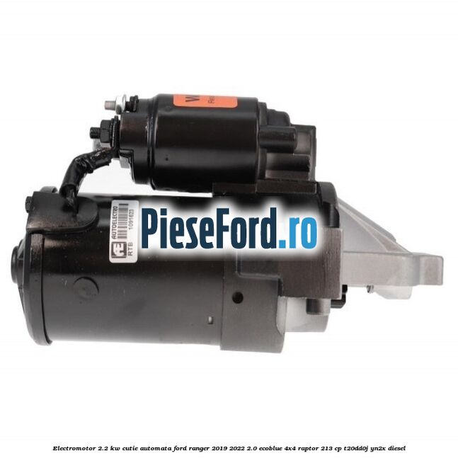 Electromotor 2.2 KW cutie automata Ford Ranger 2019-2022 2.0 EcoBlue 4x4 Raptor 213 cp T20DD0J, YN2X diesel
