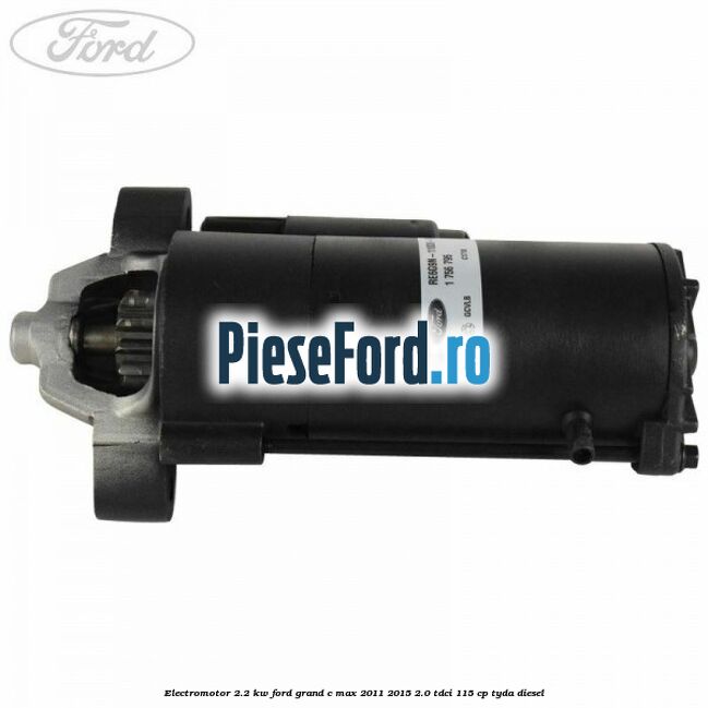 Electromotor 2.2 kw Ford Grand C-Max 2011-2015 2.0 TDCi 115 cp TYDA diesel