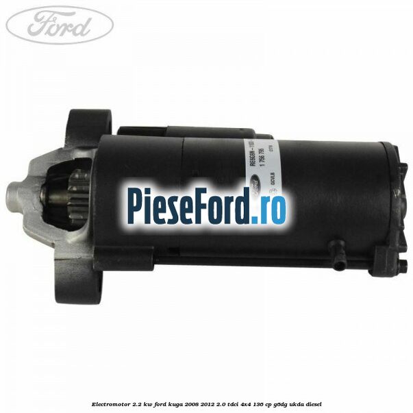 Electromotor 2.2 kw Ford Kuga 2008-2012 2.0 TDCi 4x4 136 cp G6DG, UKDA diesel