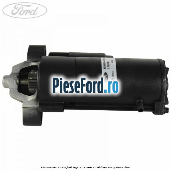 Electromotor 2.2 kw Ford Kuga 2013-2016 2.0 TDCi 4x4 136 cp UKMA diesel