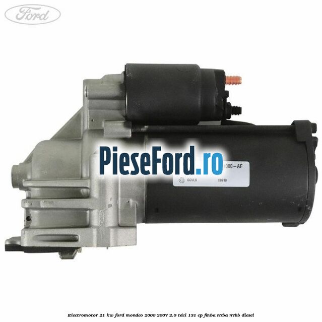 Electromotor 2,1 KW Ford Mondeo 2000-2007 2.0 TDCi 131 cp FMBA, N7BA, N7BB diesel