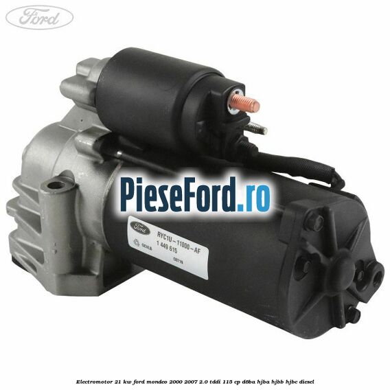 Electromotor 2,1 KW Ford Mondeo 2000-2007 2.0 TDDI 115 cp D6BA, HJBA, HJBB, HJBC diesel