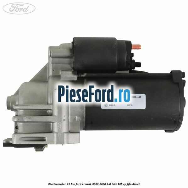 Electromotor 2,1 KW Ford Transit 2000-2006 2.0 TDCi 125 cp FIFA diesel