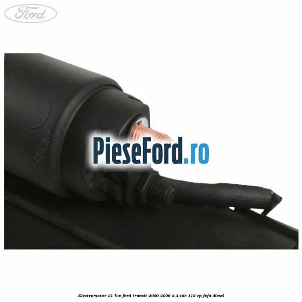 Electromotor 2,1 KW Ford Transit 2000-2006 2.4 TDE 115 cp FXFA diesel