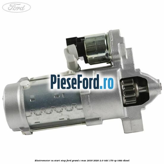 Electromotor, cu start-stop Ford Grand C-Max 2016-2020 2.0 TDCi 170 cp T8DE diesel