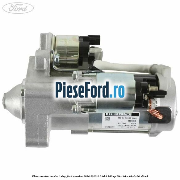 Electromotor, cu start-stop Ford Mondeo 2014-2018 2.0 TDCi 180 cp T8CA, T8CC, T8CD, T8CL diesel