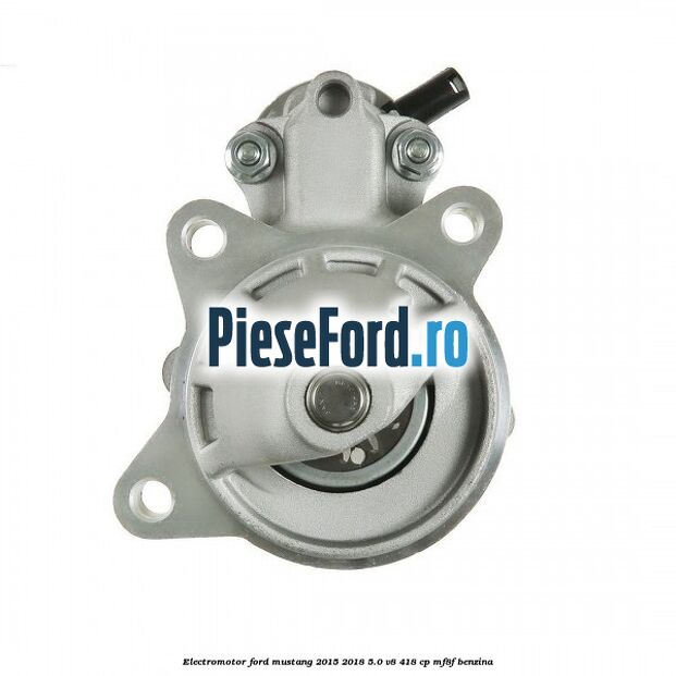 Electromotor Ford Mustang 2015-2018 5.0 V8 418 cp MF8F benzina