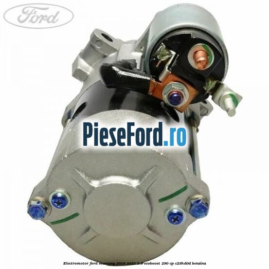 Electromotor Ford Mustang 2018-2022 2.3 EcoBoost 290 cp C23HD0D benzina