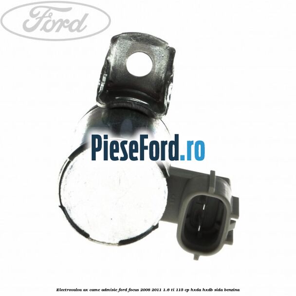 Electrovalva ax came admisie Ford Focus 2008-2011 1.6 Ti 115 cp Electrovalva ax came admisie Ford Focus 2008-2011 1.6 Ti 115 cp HXDA, HXDB, SIDA benzina