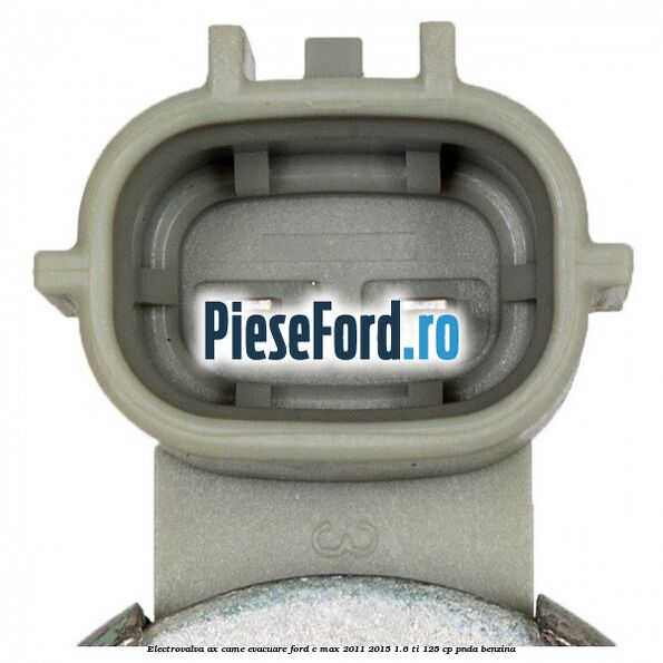 Electrovalva ax came evacuare Ford C-Max 2011-2015 1.6 Ti 125 cp PNDA benzina