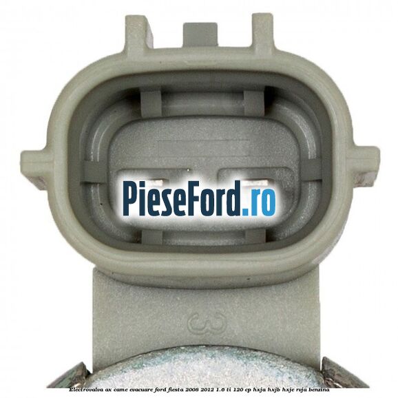 Electrovalva ax came evacuare Ford Fiesta 2008-2012 1.6 Ti 120 cp HXJA, HXJB, HXJE, RVJA benzina