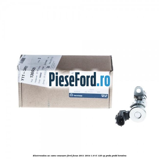 Electrovalva ax came evacuare Ford Focus 2011-2014 1.6 Ti 125 cp PNDA, PNDD benzina