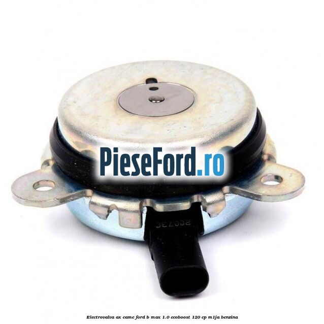 Electrovalva ax came Ford B-Max 1.0 EcoBoost 120 cp M1JA benzina