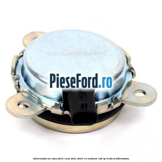Electrovalva ax came Ford C-Max 2011-2015 1.0 EcoBoost 125 cp M1DA, M1DD benzina
