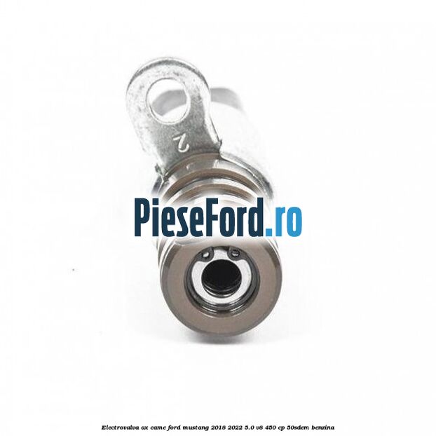 Electrovalva ax came Ford Mustang 2018-2022 5.0 V8 450 cp 50SDEM benzina