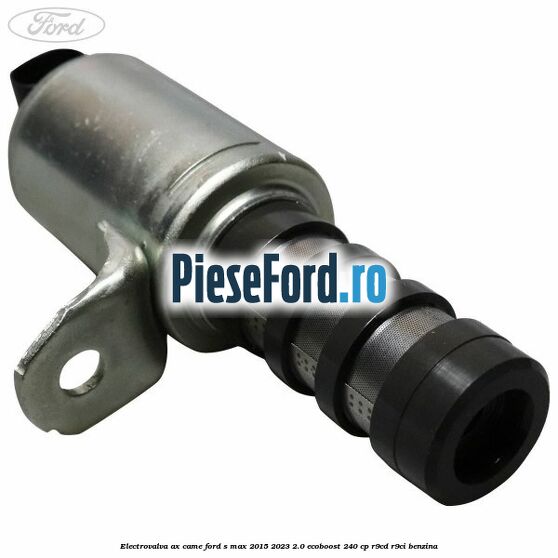 Electrovalva ax came Ford S-Max 2015-2023 2.0 EcoBoost 240 cp R9CD, R9CI benzina