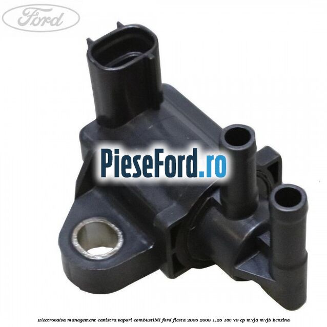 Electrovalva management canistra vapori combustibil Ford Fiesta 2005-2008 1.25 16V 70 cp M7JA, M7JB benzina