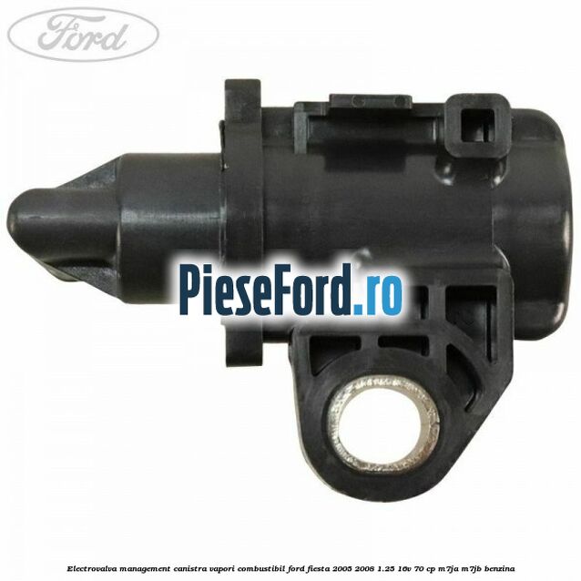Electrovalva management canistra vapori combustibil Ford Fiesta 2005-2008 1.25 16V 70 cp M7JA, M7JB benzina