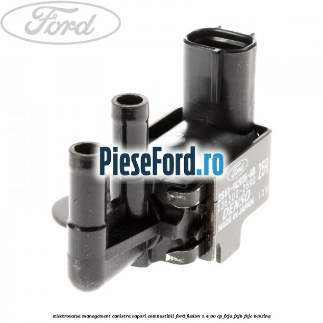 Electrovalva management canistra vapori combustibil Ford Fusion 1.4 80 cp FXJA, FXJB, FXJC benzina