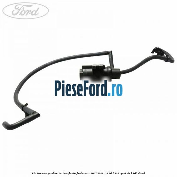 Electrovalva presiune turbosuflanta Ford C-Max 2007-2011 1.8 TDCi 115 cp Electrovalva presiune turbosuflanta Ford C-Max 2007-2011 1.8 TDCi 115 cp KKDA, KKDB diesel