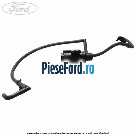 Electrovalva presiune turbosuflanta Ford Mondeo 2008-2014 1.8 TDCi 100 cp FFBA diesel