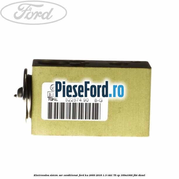 Electrovalva sistem aer conditionat Ford Ka 2009-2016 1.3 TDCi 75 cp 169A1000, FD4 diesel