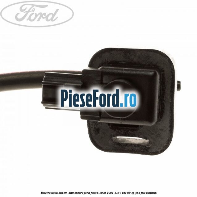 Electrovalva sistem alimentare Ford Fiesta 1996-2001 1.4 i 16V 90 cp FHA, FHE benzina