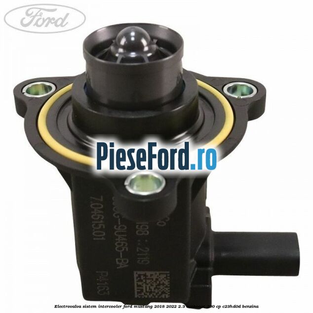 Electrovalva sistem intercooler Ford Mustang 2018-2022 2.3 EcoBoost 290 cp Electrovalva sistem intercooler Ford Mustang 2018-2022 2.3 EcoBoost 290 cp C23HD0D benzina