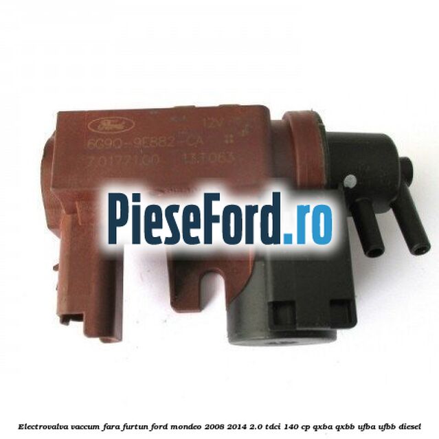 Electrovalva vaccum fara furtun Ford Mondeo 2008-2014 2.0 TDCi 140 cp QXBA, QXBB, UFBA, UFBB diesel