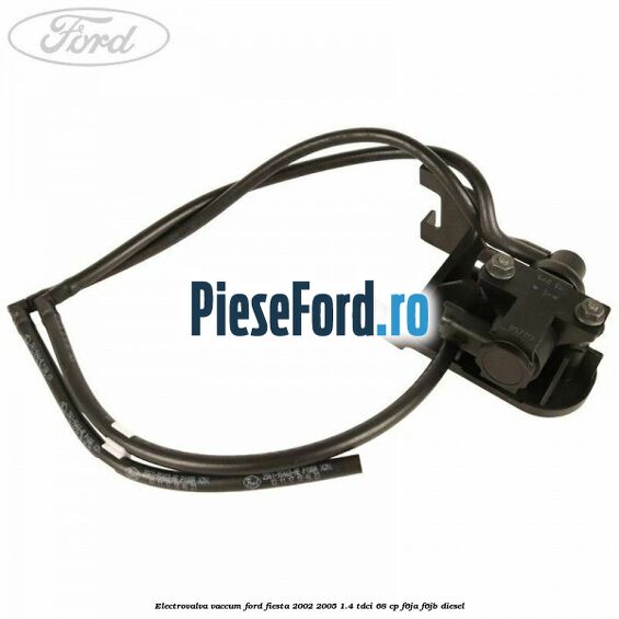 Electrovalva vaccum Ford Fiesta 2002-2005 1.4 TDCi 68 cp F6JA, F6JB diesel