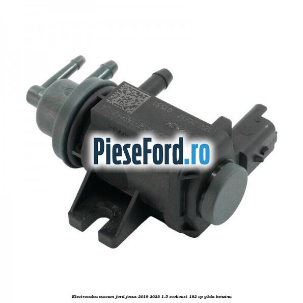 Electrovalva vaccum Ford Focus 2019-2023 1.5 EcoBoost 182 cp Y1DA benzina