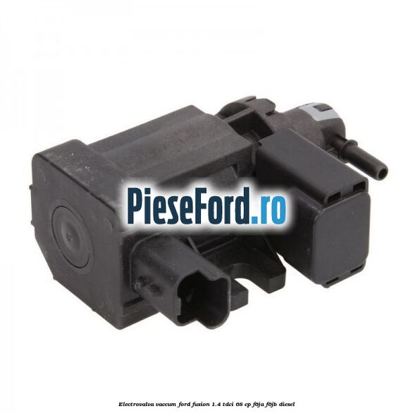 Electrovalva vaccum Ford Fusion 1.4 TDCi 68 cp Electrovalva vaccum Ford Fusion 1.4 TDCi 68 cp F6JA, F6JB diesel