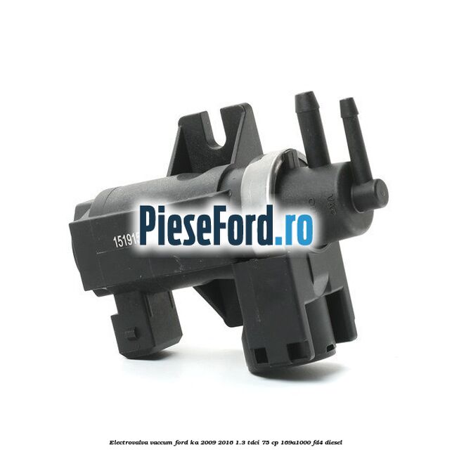Electrovalva vaccum Ford Ka 2009-2016 1.3 TDCi 75 cp 169A1000, FD4 diesel