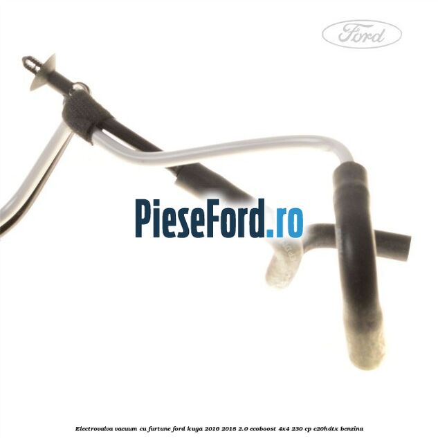 Electrovalva vacuum, cu furtune Ford Kuga 2016-2018 2.0 EcoBoost 4x4 230 cp C20HDTX benzina