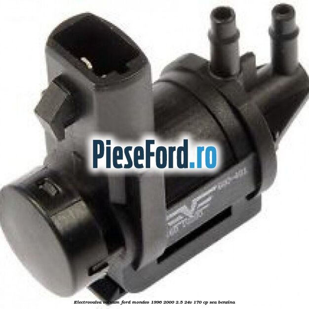 Electrovalva vacuum Ford Mondeo 1996-2000 2.5 24V 170 cp SEA benzina