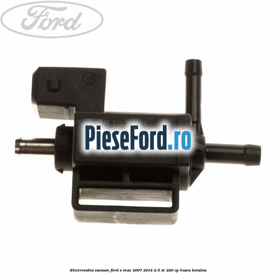 Electrovalva vacuum Ford S-Max 2007-2014 2.5 ST 220 cp HUWA benzina