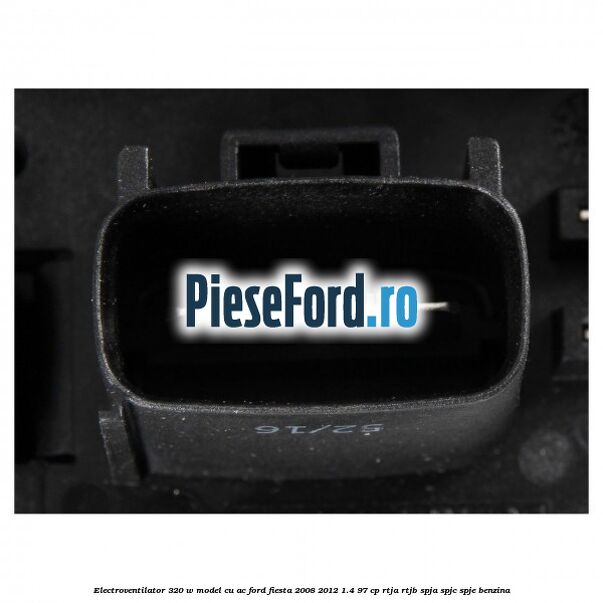 Electroventilator 320 W model cu AC Ford Fiesta 2008-2012 1.4 97 cp RTJA, RTJB, SPJA, SPJC, SPJE benzina