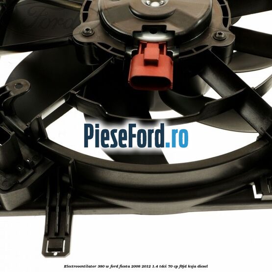 Electroventilator 380 W Ford Fiesta 2008-2012 1.4 TDCi 70 cp Electroventilator 380 W Ford Fiesta 2008-2012 1.4 TDCi 70 cp F6JD, KVJA diesel