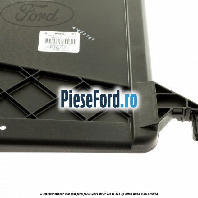 Electroventilator 390 MM Ford Focus 2004-2007 1.6 Ti 115 cp HXDA, HXDB, SIDA benzina