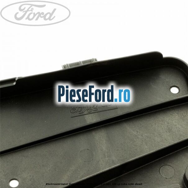 Electroventilator Ford Mondeo 2008-2014 2.0 TDCi 163 cp TXBA, TXBB diesel
