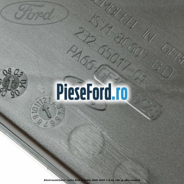 Electroventilator racire Ford Mondeo 2000-2007 1.8 SCi 130 cp Electroventilator racire Ford Mondeo 2000-2007 1.8 SCi 130 cp CFBA benzina