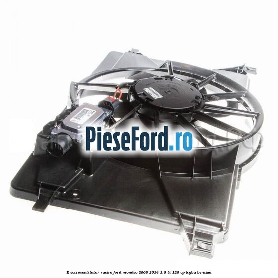 Electroventilator racire Ford Mondeo 2008-2014 1.6 Ti 120 cp Electroventilator racire Ford Mondeo 2008-2014 1.6 Ti 120 cp KGBA benzina